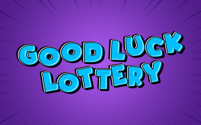 good luck lottery